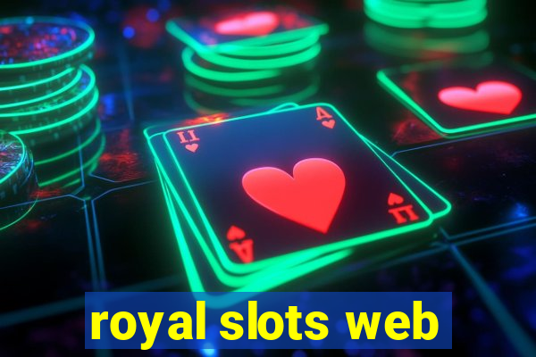 royal slots web